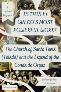 The Church of Santo Tomé (Toledo) and the Legend of the Conde de Orgaz- destination guide crafted by art historian