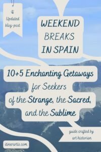Long Weekend Breaks in Spain - destination guide crafted by art historian