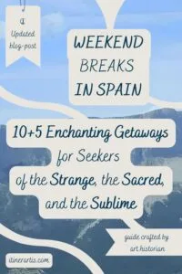 Long Weekend Breaks in Spain - destination guide crafted by art historian