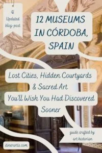 12 Museums in Córdoba, Spain - destination guide crafted by art historian