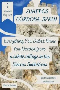 Zuheros Córdoba, Spain - destination guide crafted by art historian
